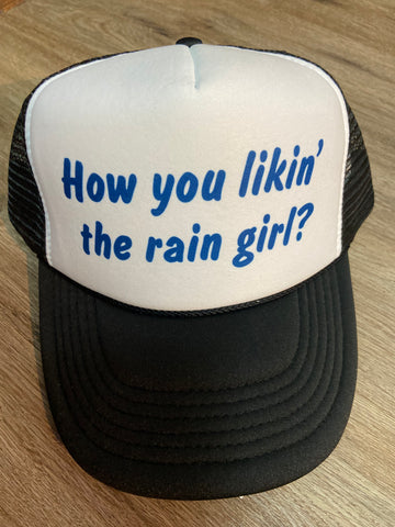 How you Liken the Rain Girl Trucker Hat