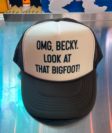 OMG Becky Look At That Bigfoot Trucker Hat