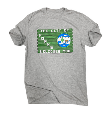 The City of Forks Welcomes You Sign T-Shirt