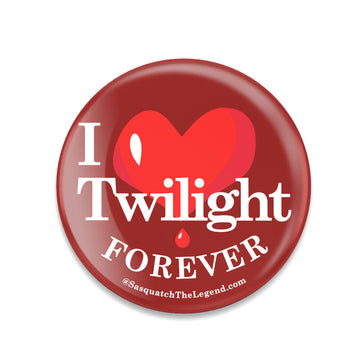 I love Twilight Forever button pin