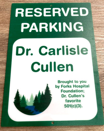 STL Reserved Parking Dr. Carlisle Cullen Acrylic Sign